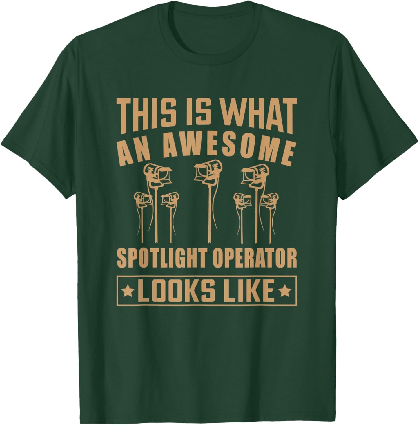 Spotlight Operator Film and Theatre Stage Crew T-Shirt - T-Shirt | Forest