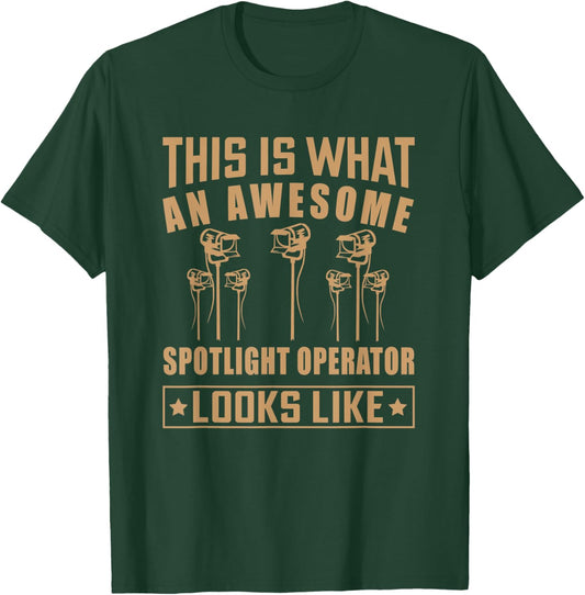 Spotlight Operator Film and Theatre Stage Crew T-Shirt - T-Shirt | Forest