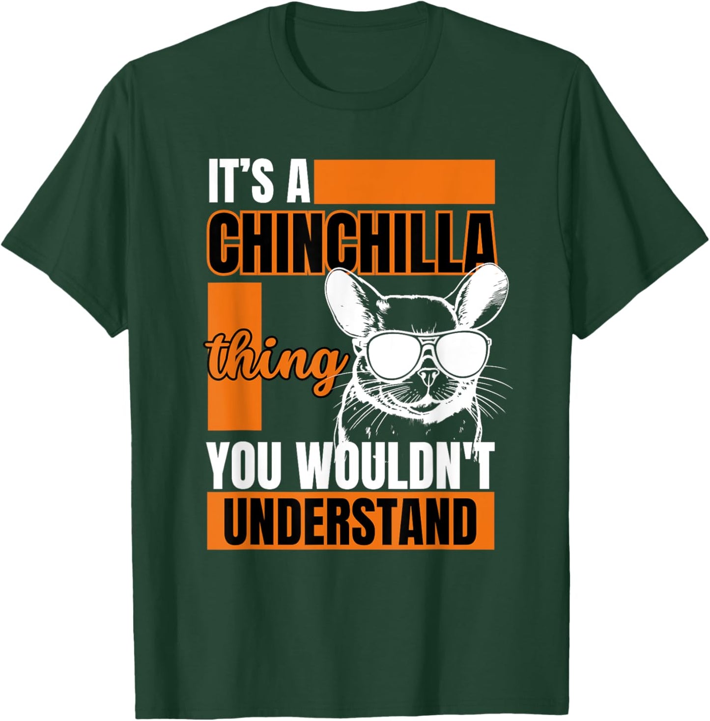 Funny Chinchilla Shirts Animal Lover Chinchilla Owner T-Shirt - T-Shirt | Forest