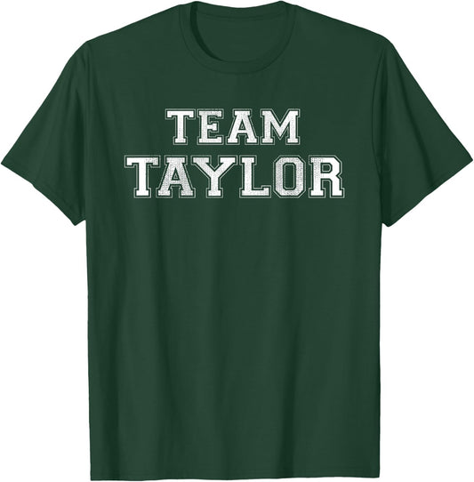 Funny Family Sports Team Taylor Last Name Taylor T-Shirt - T-Shirt | Forest