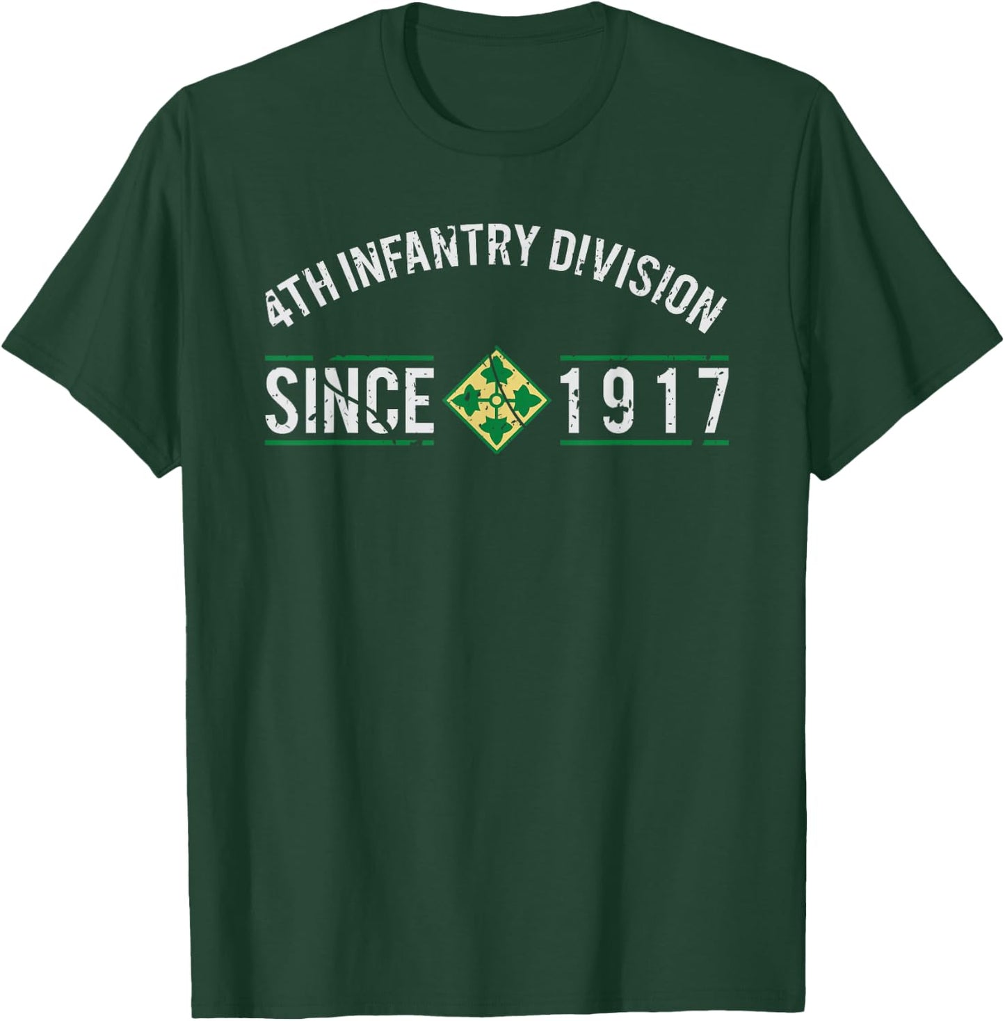 4th Infantry Division Patch Since 1917 T Shirt T-Shirt - T-Shirt | Forest
