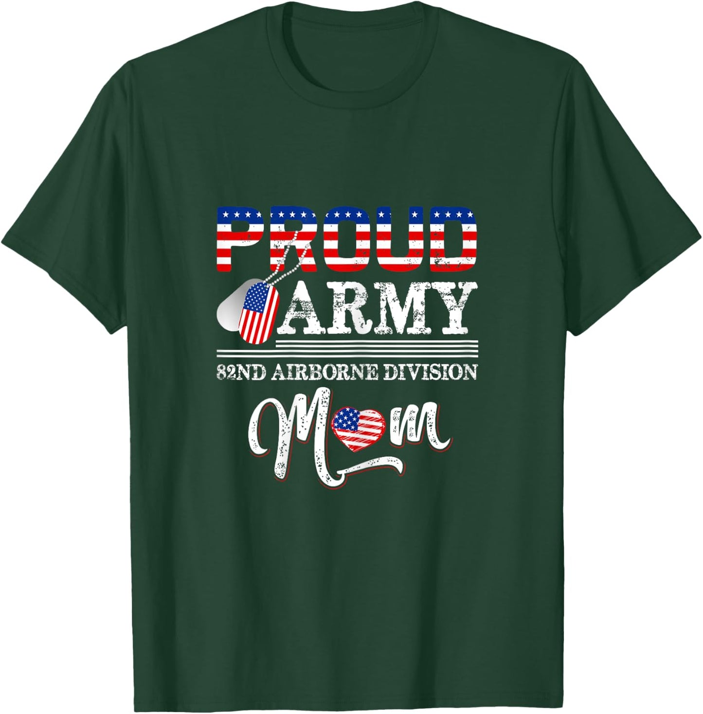 Proud Army 82nd Airborne Division Mom T-Shirt - T-Shirt | Forest