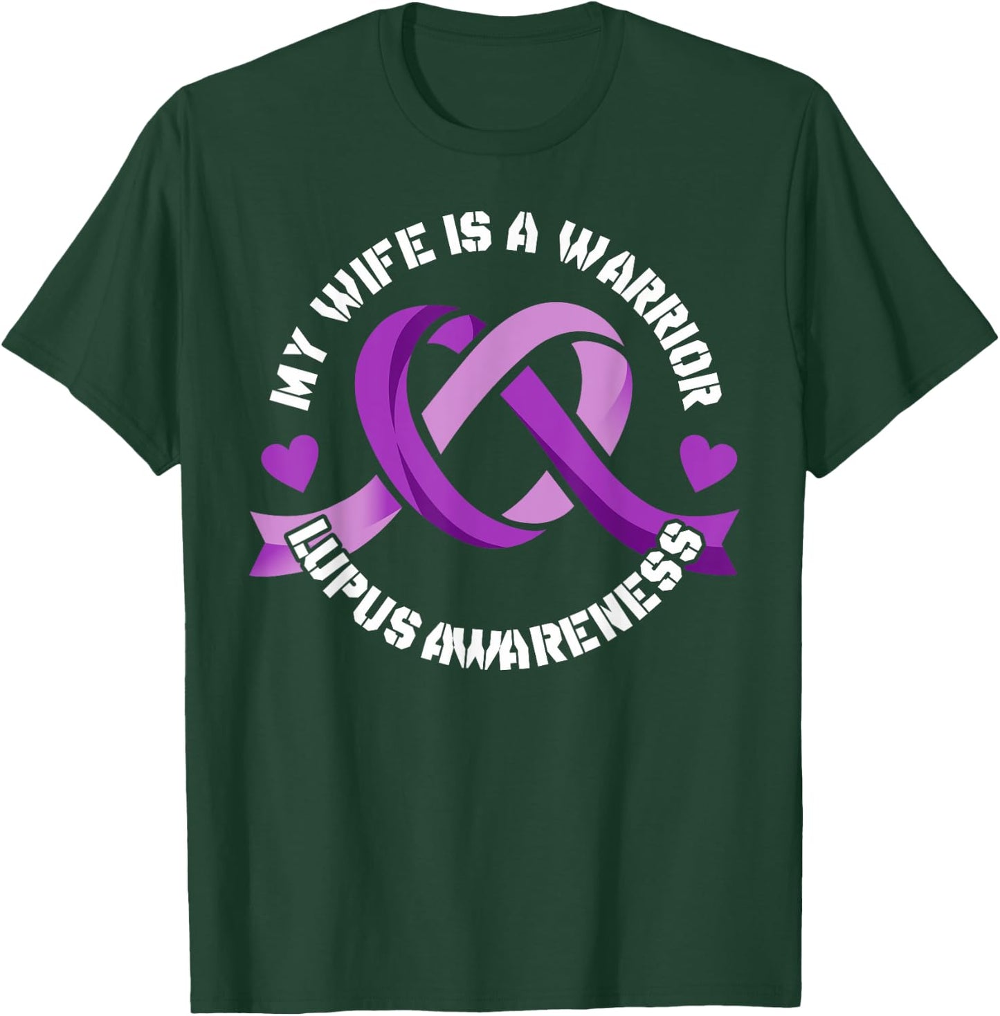Lupus Awareness Month My Wife is a Warrior Autoimmune T-Shirt - T-Shirt | Forest