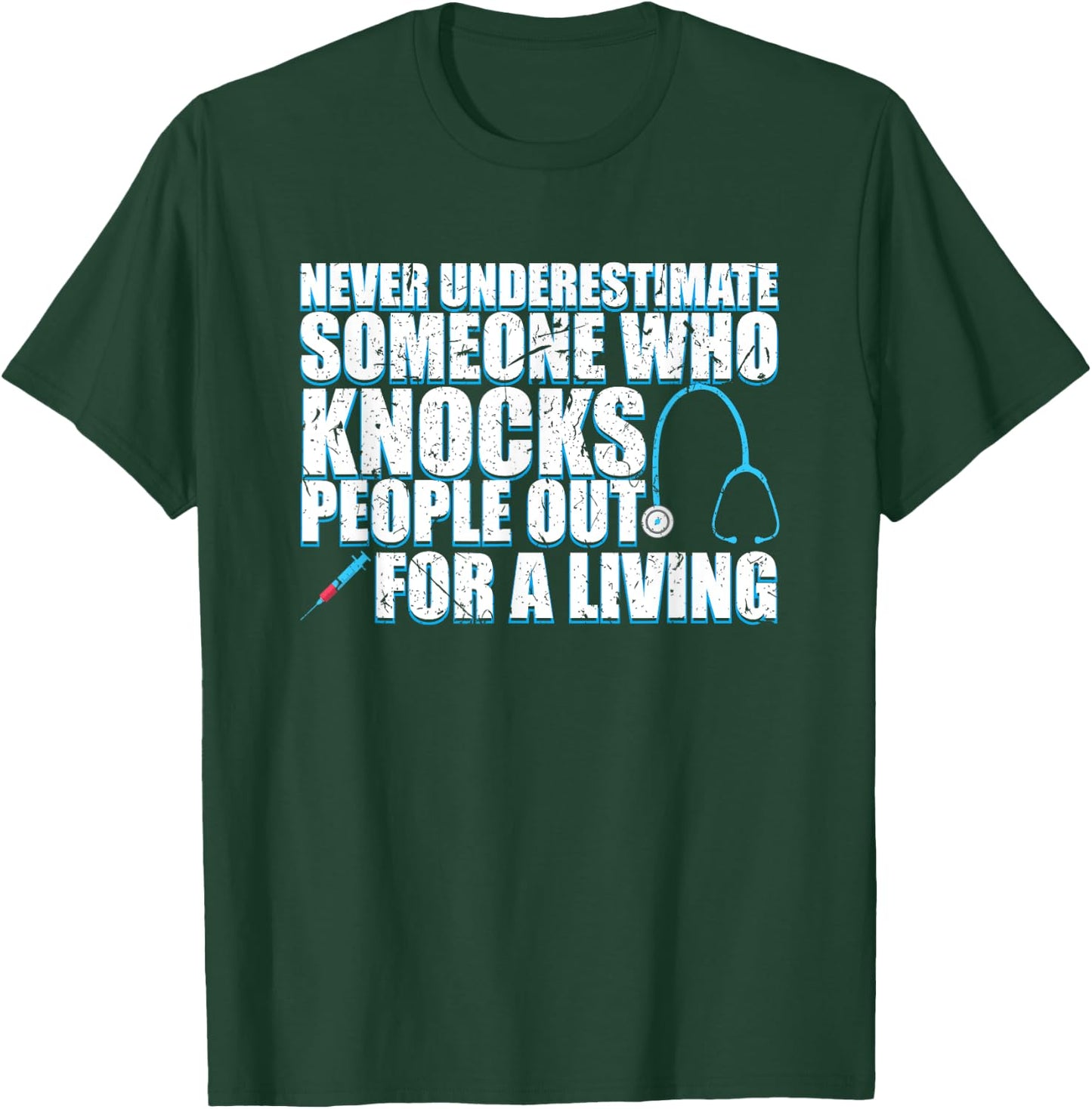 Nurse Anesthetist Graduation Funny Anesthesiology Gift T-Shirt - T-Shirt | Forest