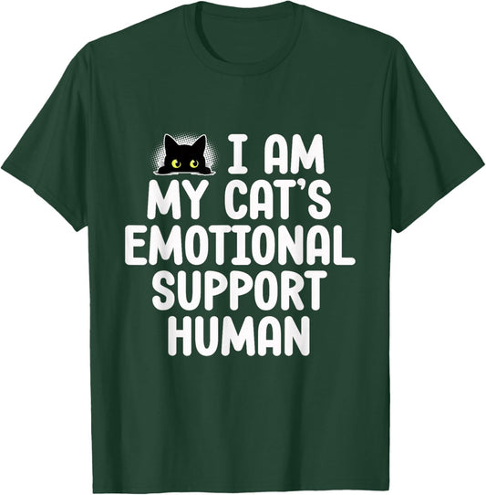 Funny Emotional Support Human For Cat Owners Feline Lovers T-Shirt - T-Shirt | Forest