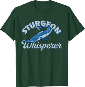 Sturgeon Whisperer Lake Life - Funny Fishing Gift T-Shirt - T-Shirt | Forest