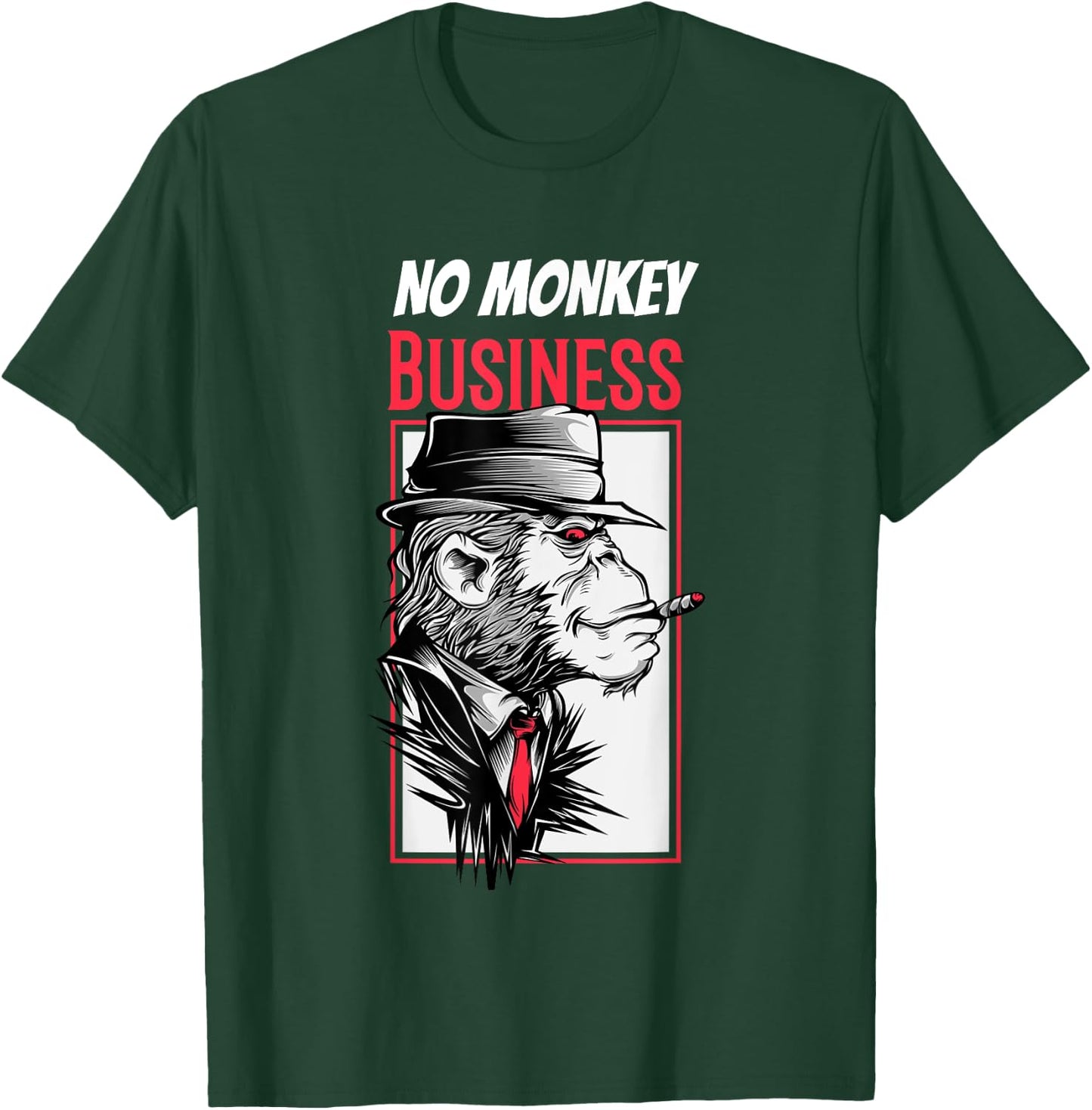 No Monkey Business Mafia Monkey Funny Sarcasm Gangster T-Shirt - T-Shirt | Forest