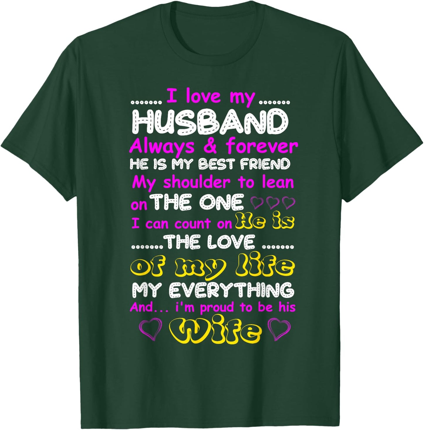 Funny I Love My Husband Forever T-Shirt - T-Shirt | Forest