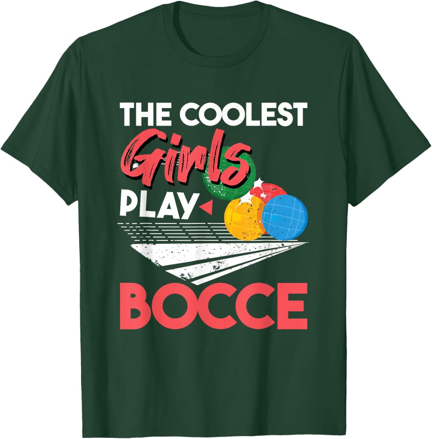 Cool Girls Play Italian Bocce, Women Bocce Ball Player T-Shirt - T-Shirt | Forest