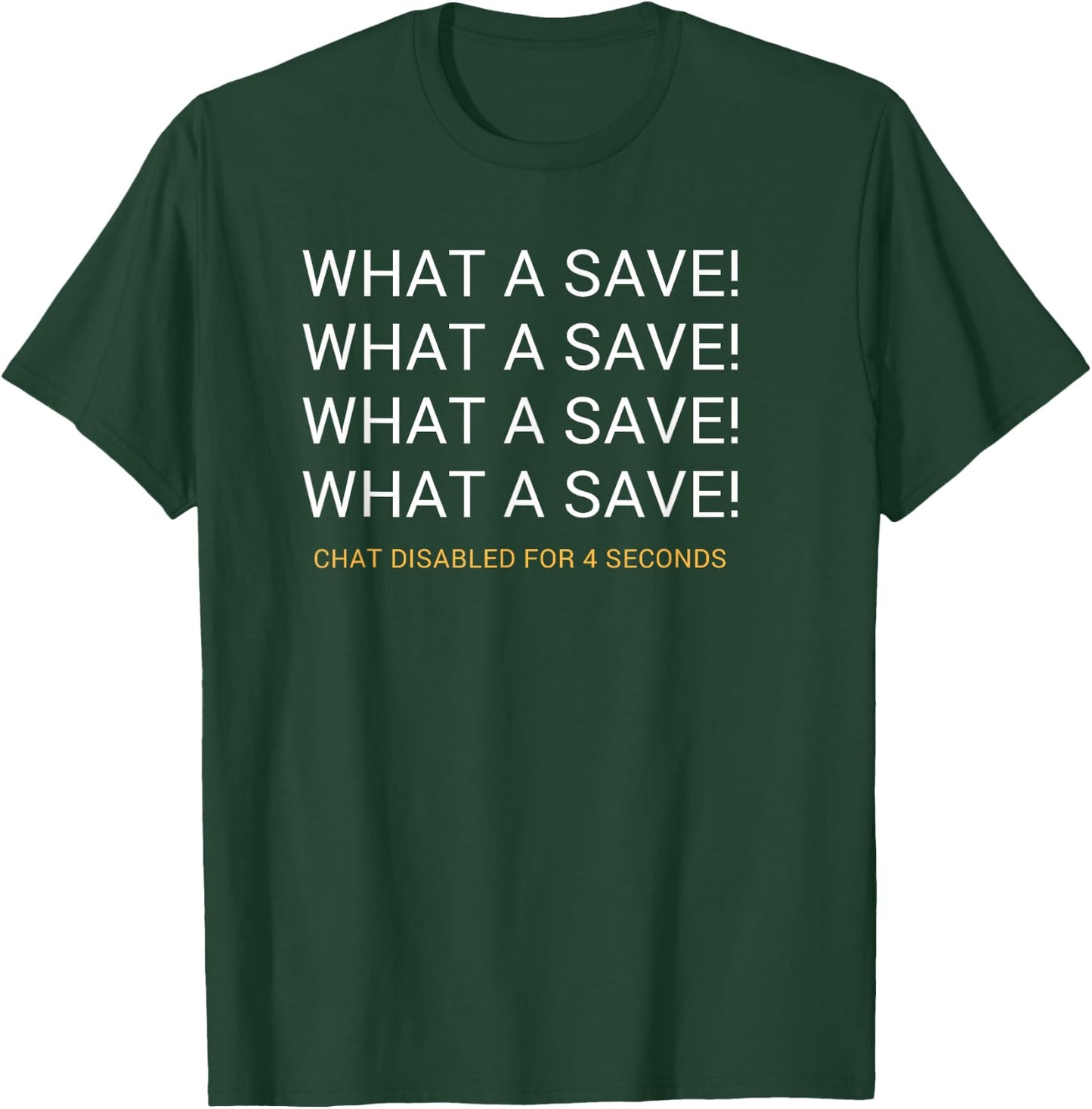 What A Save Chat Disabled Rocket Soccer Game T-Shirt - T-Shirt | Forest