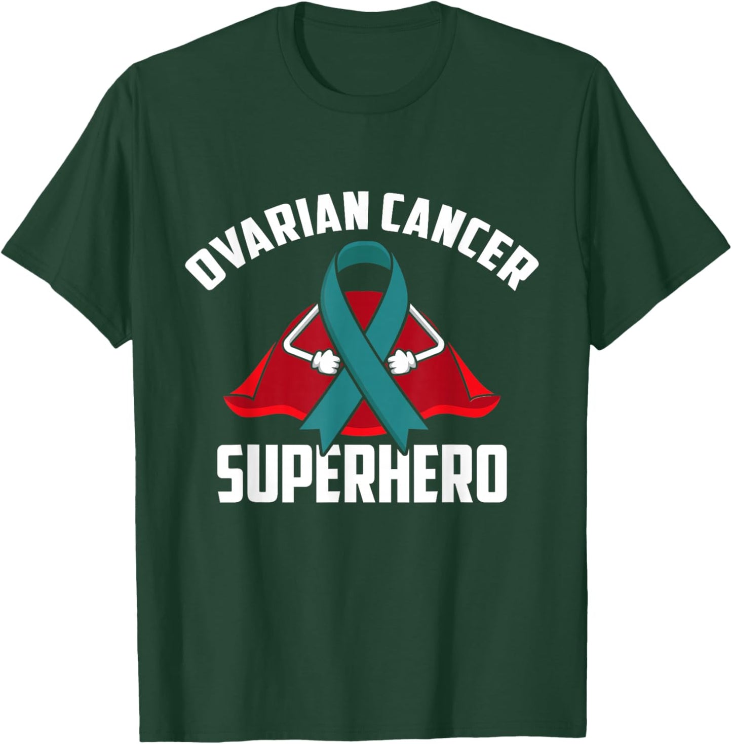Ovarian Cancer Superhero Warrior Fighter Teal Ribbon T-Shirt - T-Shirt | Forest