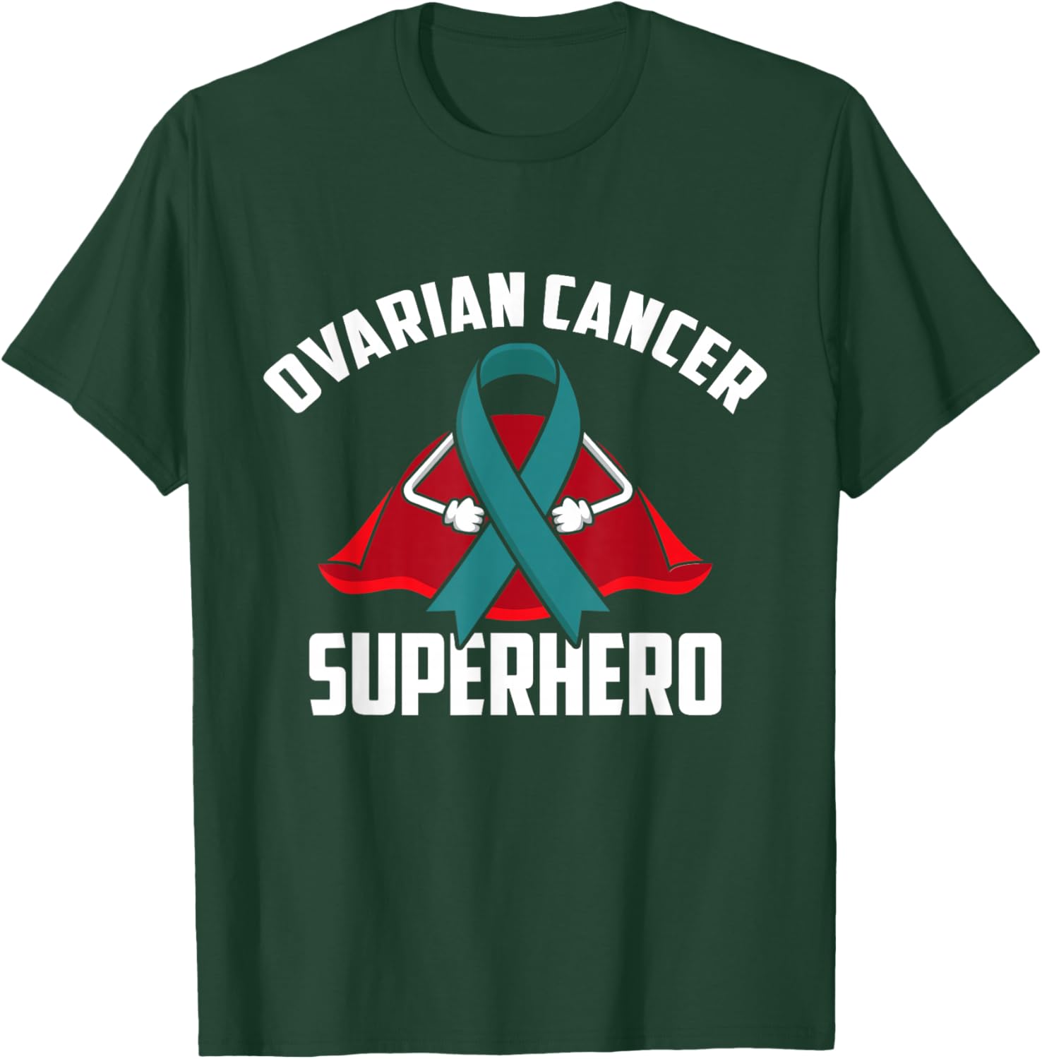 Ovarian Cancer Superhero Warrior Fighter Teal Ribbon T-Shirt - T-Shirt | Forest