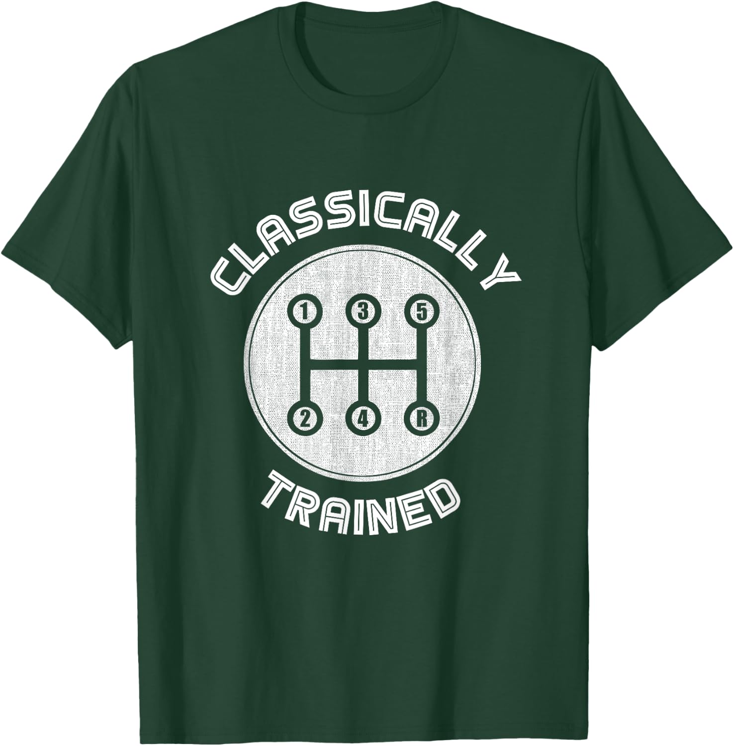 Classically trained Funny Three Pedals Car Guys T-Shirt - T-Shirt | Forest
