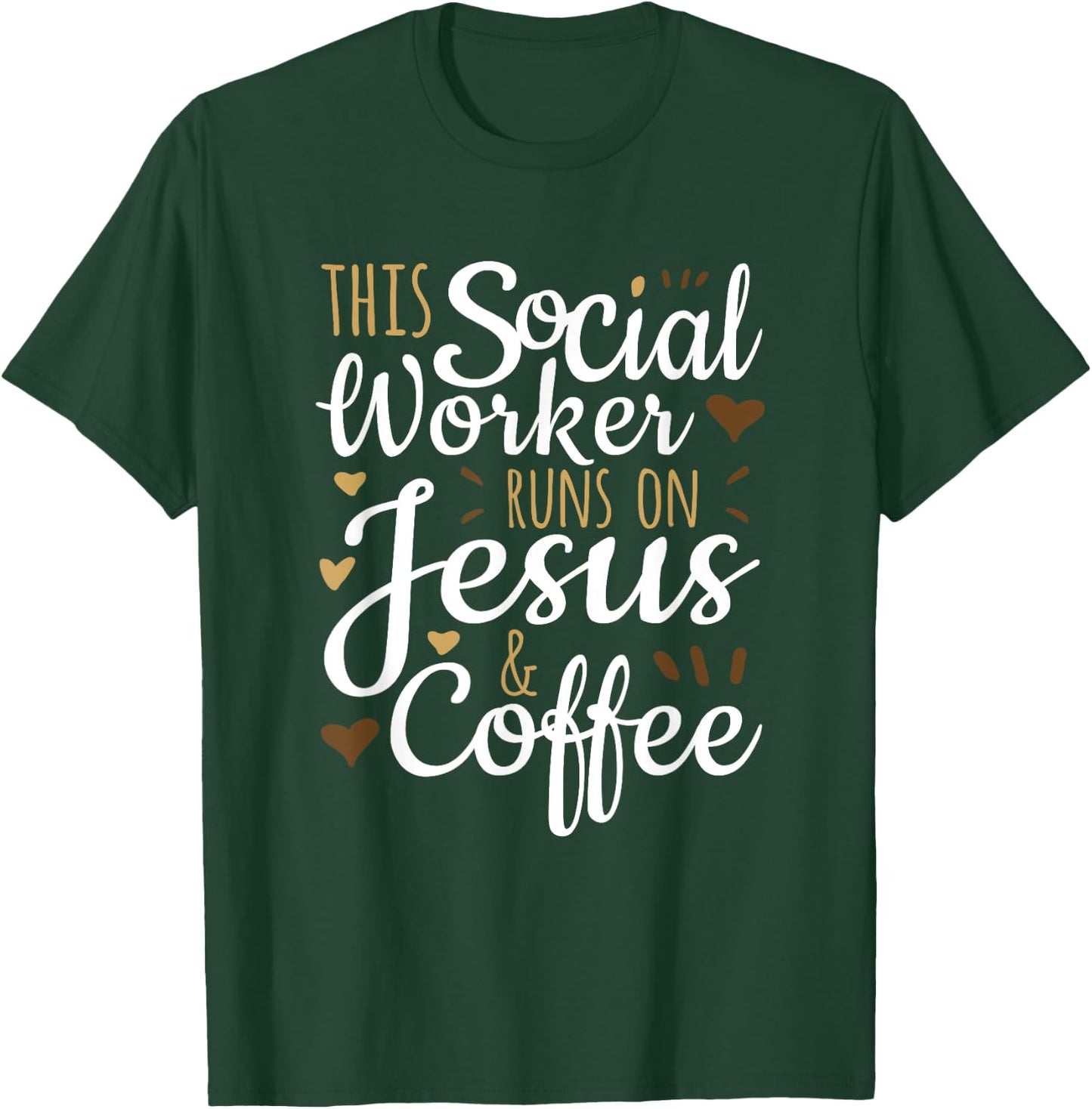 This Social Worker Runs on Jesus & Coffee, Social Worker T-Shirt - T-Shirt | Forest
