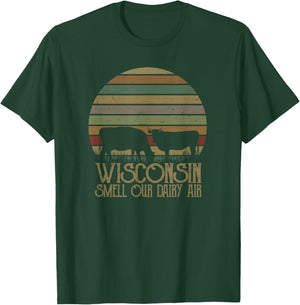 Wisconsin Smell Our Dairy Air T-Shirt - T-Shirt | Forest