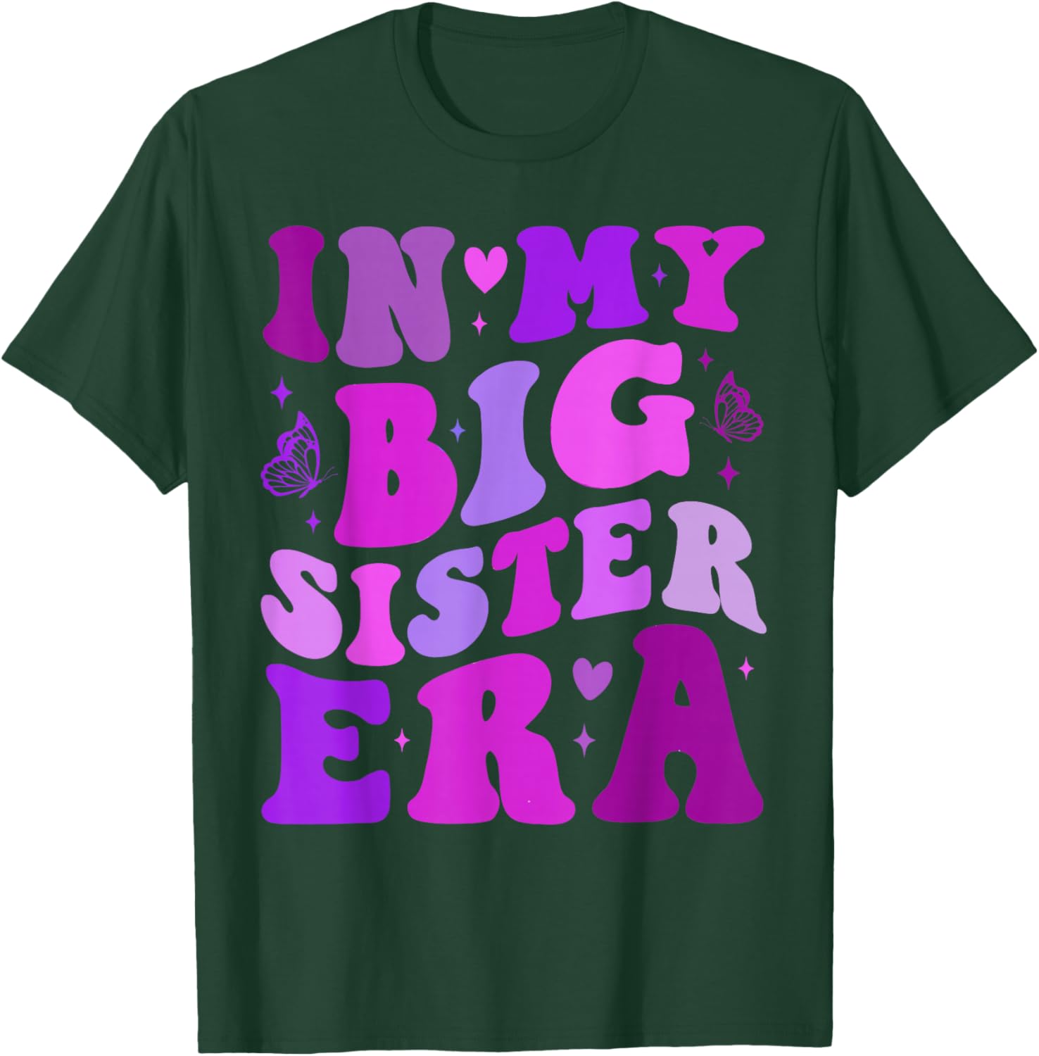 My Big Sister Era Big Sis Girls Kids Announcement Pregnancy T-Shirt - T-Shirt | Forest