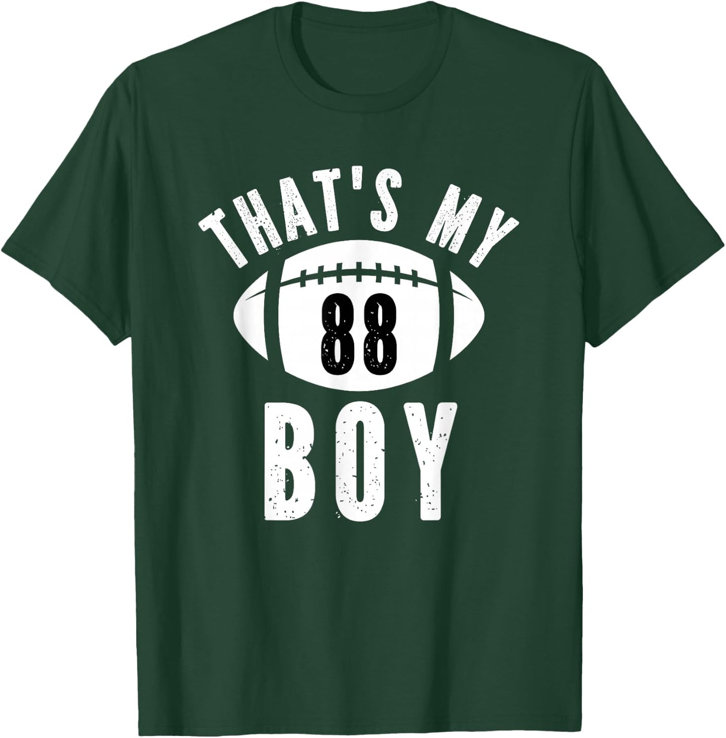 That's My Boy Football Number #88 T-Shirt - T-Shirt | Forest