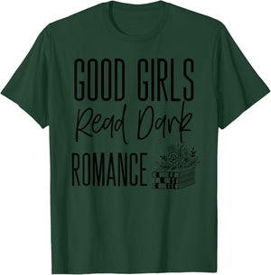 Dark Romance Shirts Good Girls Read Dark Romance T-Shirt - T-Shirt | Forest
