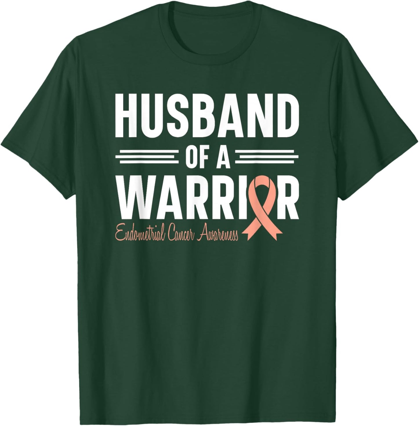Endometrial Cancer Husband Of A Warrior Peach Ribbon Uterine T-Shirt - T-Shirt | Forest