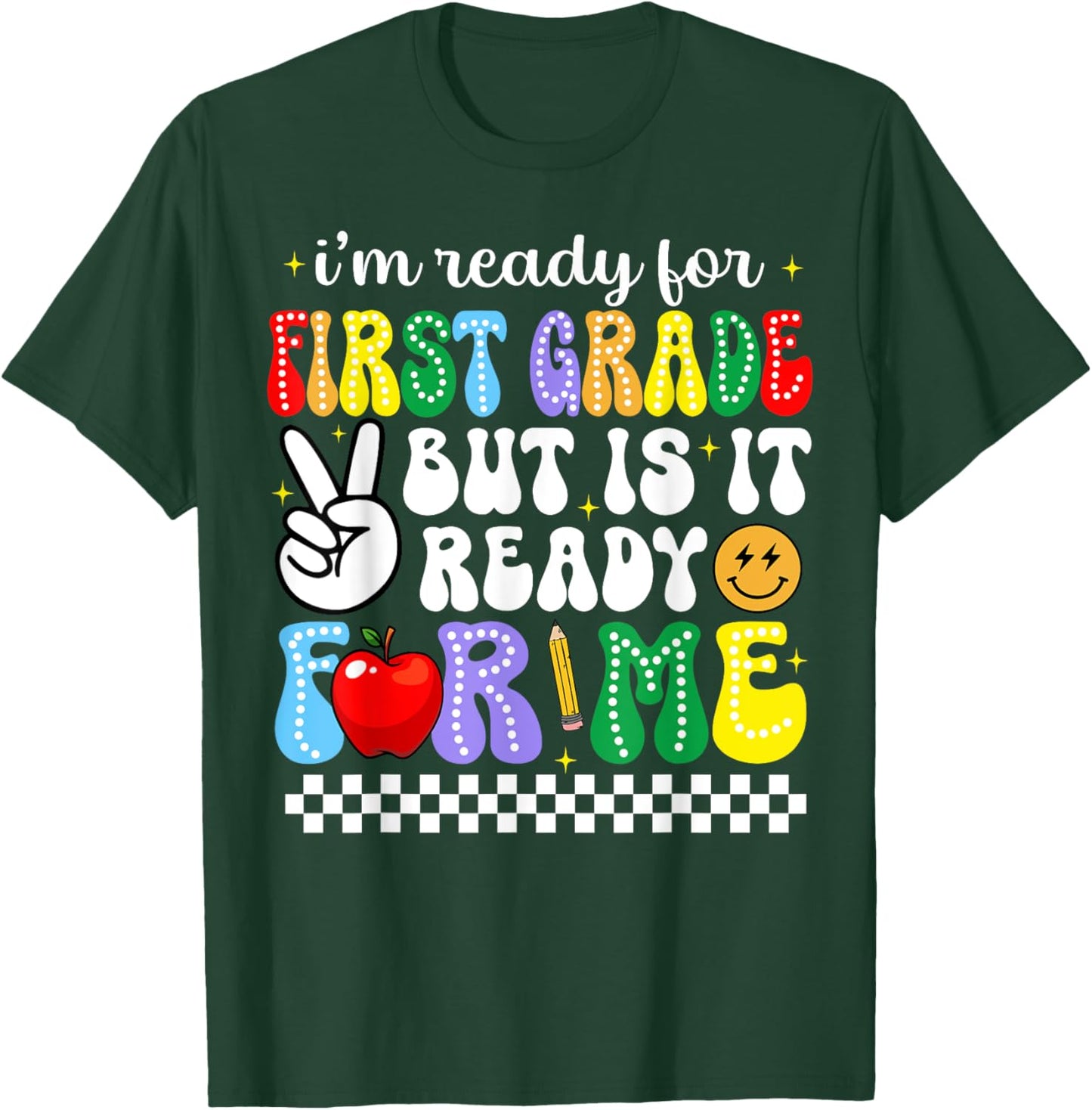 I'm Ready For First Grade Funny Back To School 1st Grade Kid T-Shirt - T-Shirt | Forest
