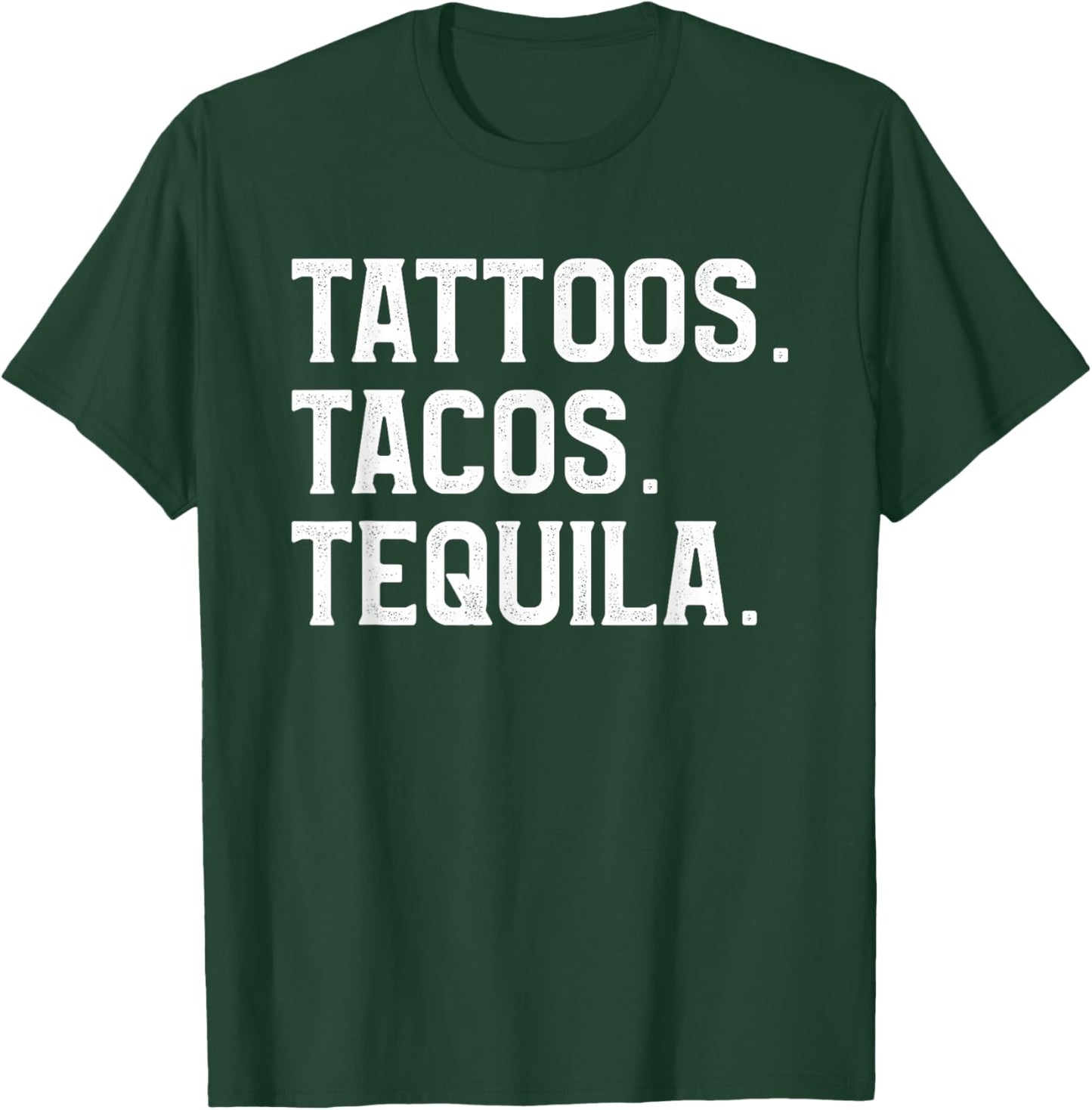 Tattoos Tacos & Tequila Tattoo Lover T-Shirt - T-Shirt | Forest