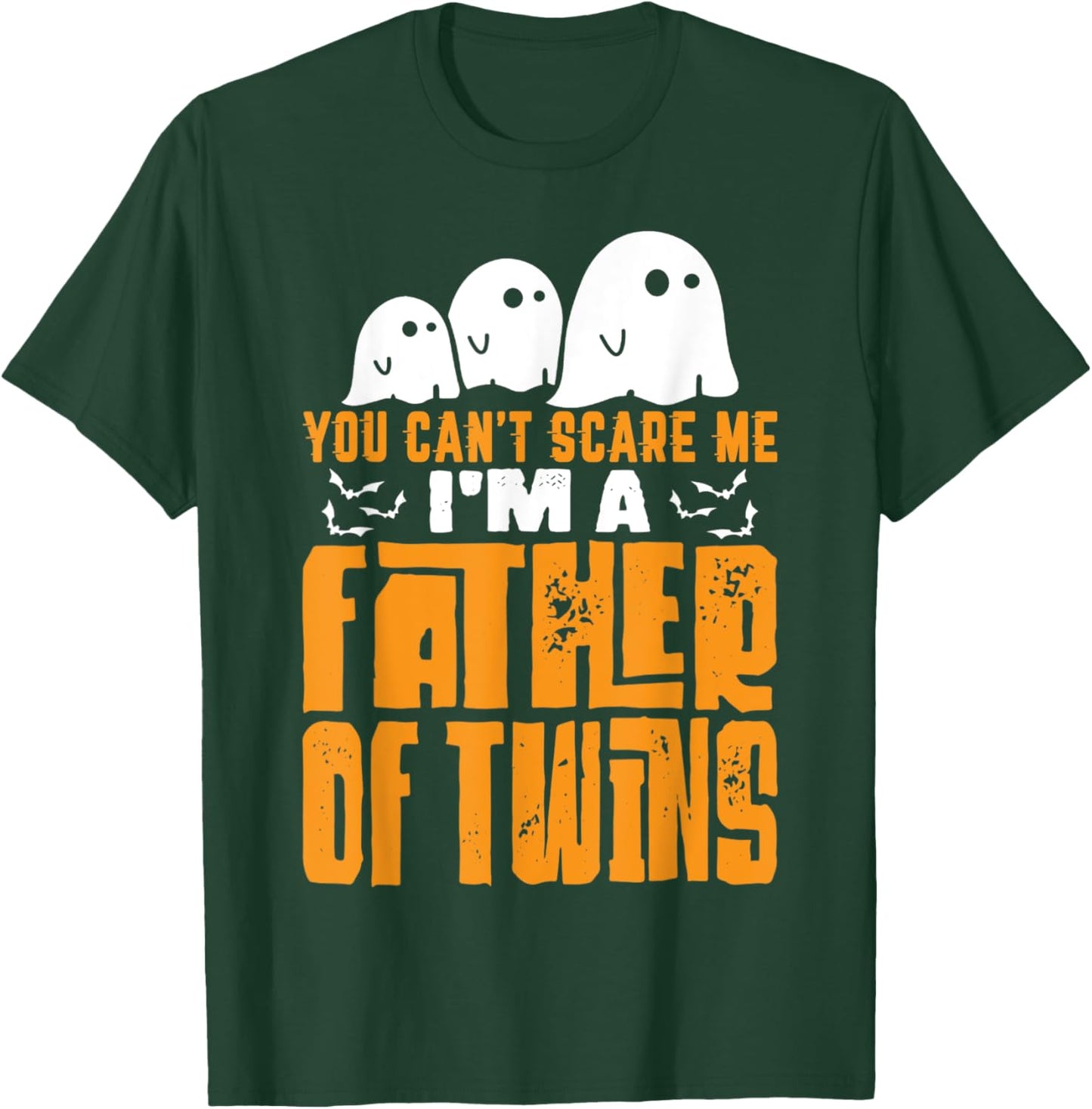 Halloween Dad Gift You Can't Scare A Father of Twins T-Shirt - T-Shirt | Forest