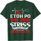 Its A Nurse Thing 8oz ETOH PO TID PRN Stress T-Shirt - T-Shirt | Forest
