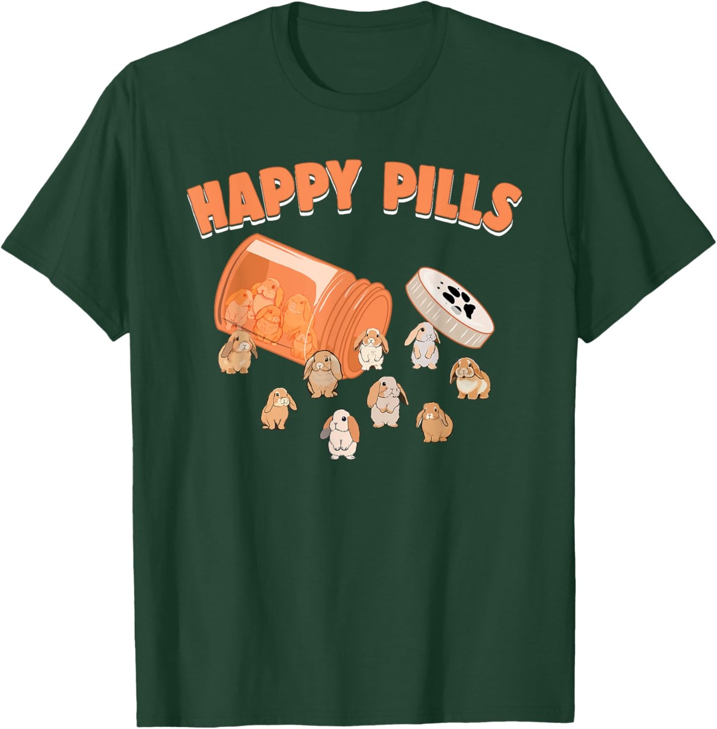 Happy Pills Holland Lop Bunny Funny Rabbit Breed Lover Humor T-Shirt - T-Shirt | Forest