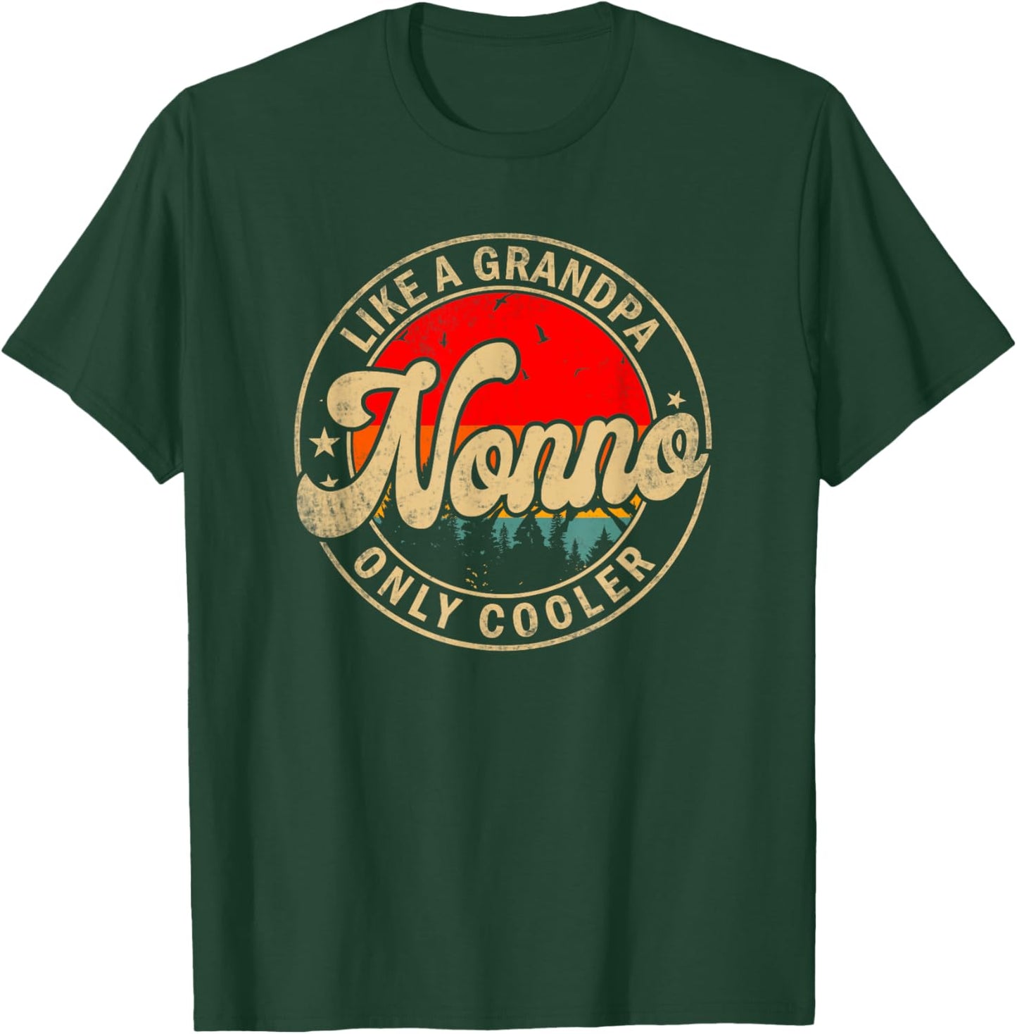 Nonno Like A Grandpa Only Cooler Funny Papa Grandpa T-Shirt - T-Shirt | Forest