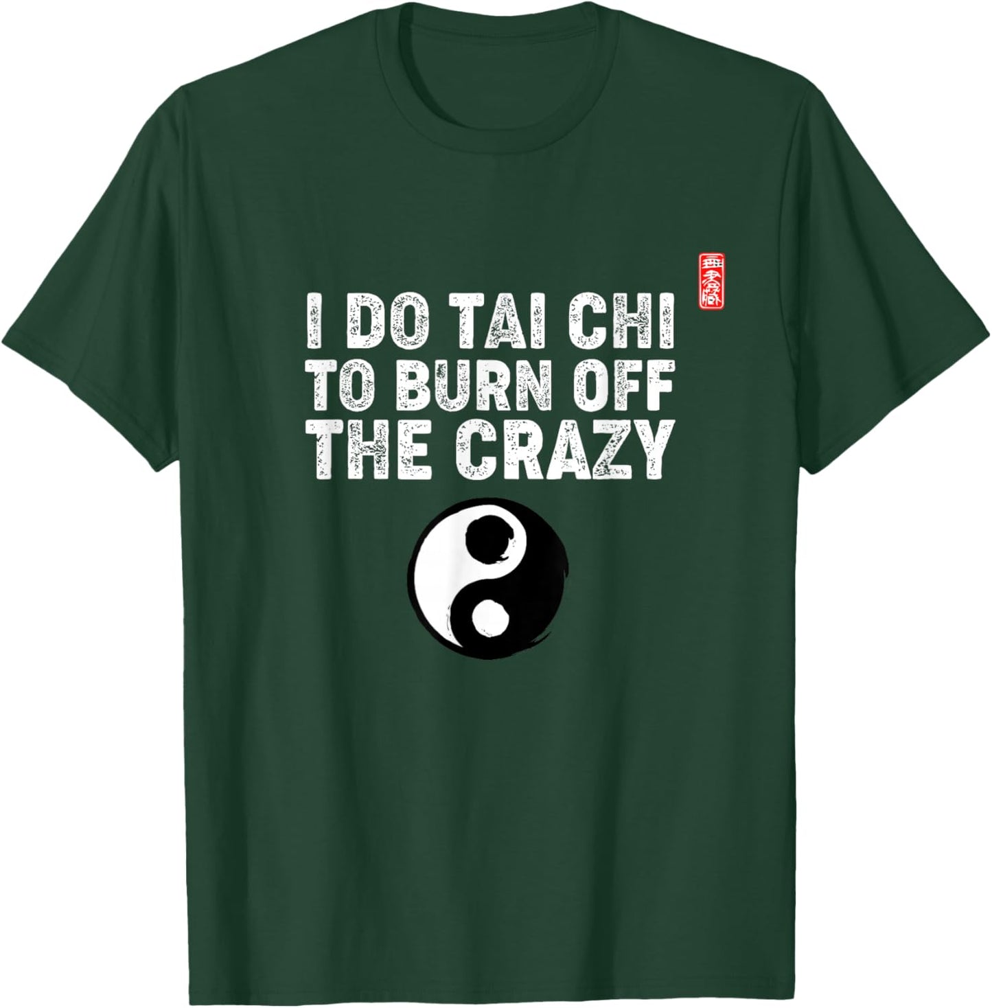 Tai Chi Funny Saying / Tai Chi Beginners / Tai Chi Teachers T-Shirt - T-Shirt | Forest