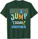 Brother Jump Squad Birthday Boy Trampoline Jumper Bday T-Shirt - T-Shirt | Forest