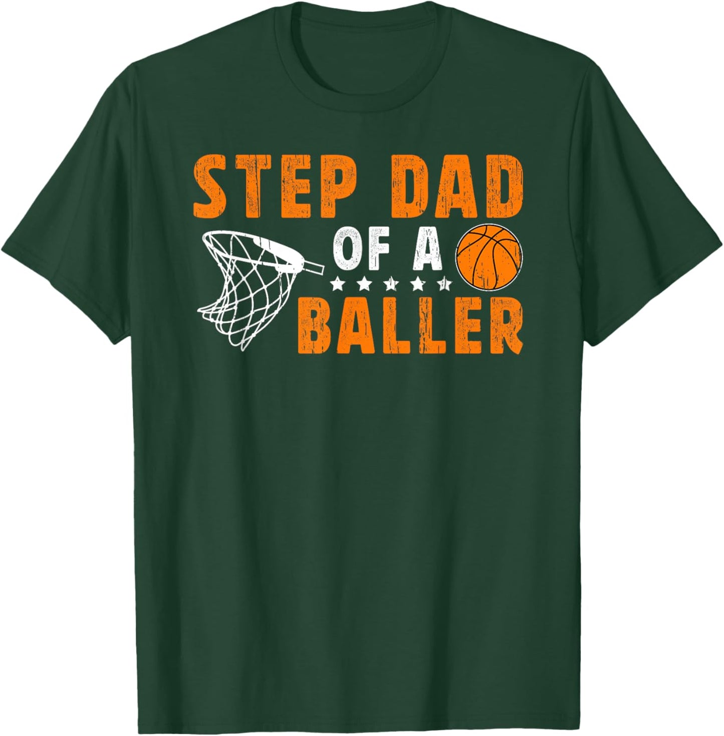 Basketball Step-Dad Of A Baller Basketball Player Stepdad T-Shirt - T-Shirt | Forest
