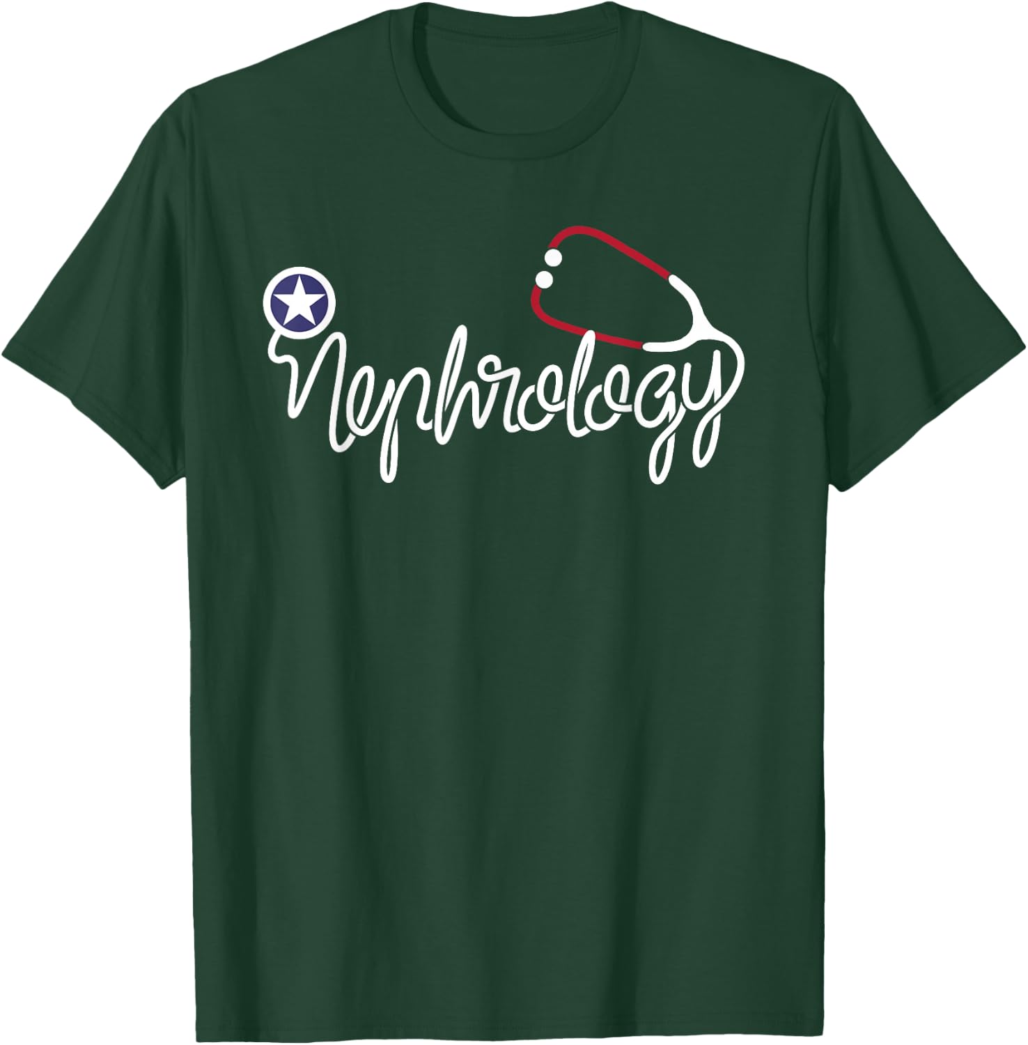 Nephrology doctor Stethoscope Kidney Dialysis Tech Nurse T-Shirt - T-Shirt | Forest