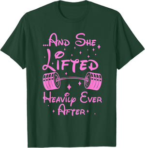 She Lifted Heavily Ever After Funny Fitness Princess Workout T-Shirt - T-Shirt | Forest
