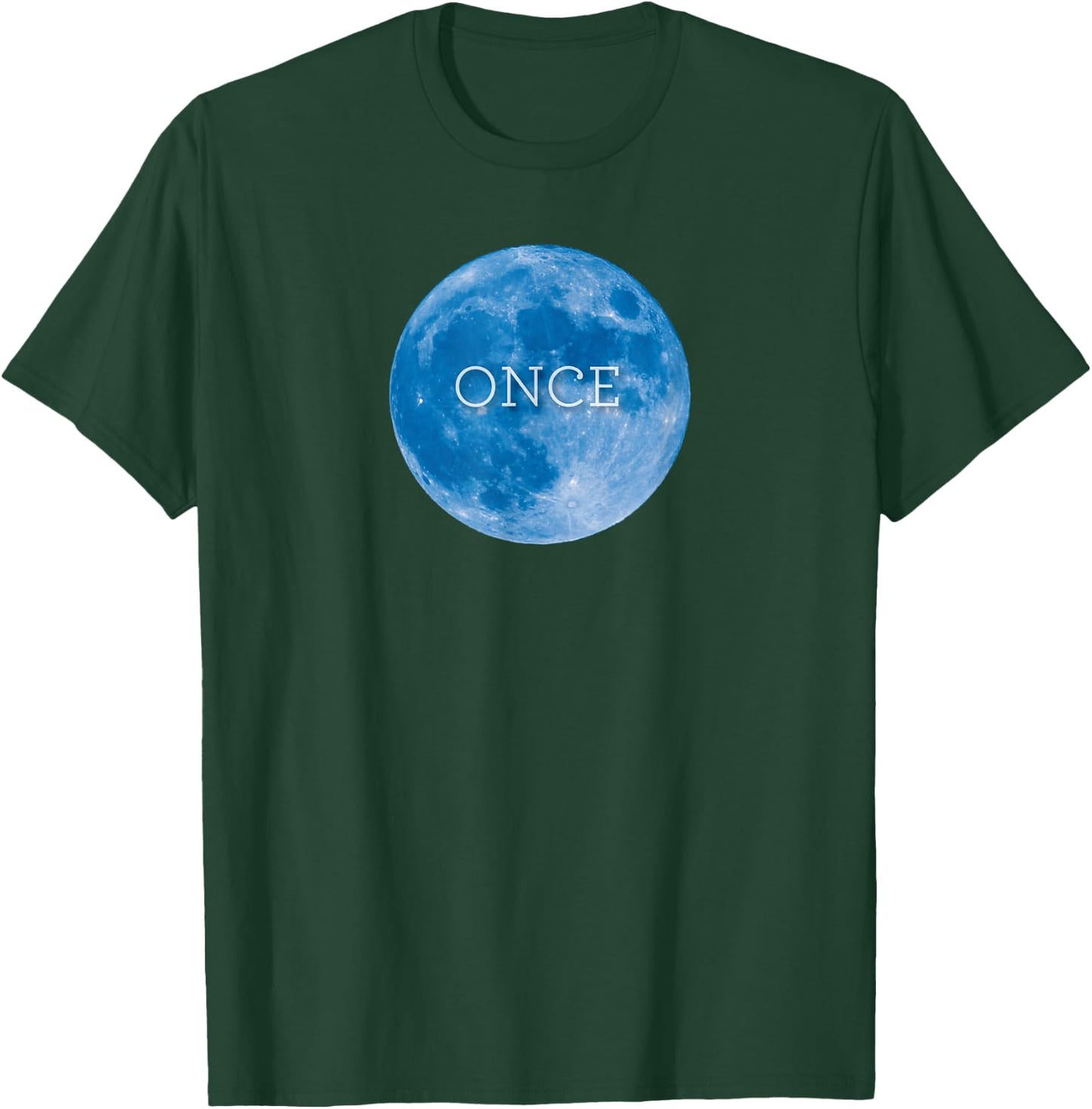 Funny, witty . Once in a blue moon. T-Shirt - T-Shirt | Forest