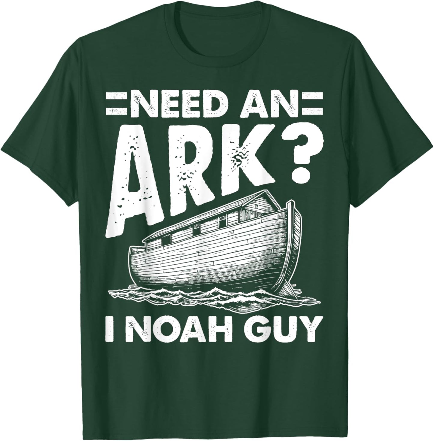 Christian Lovers Need an Ark I Noah Guy Need an Ark Noah T-Shirt - T-Shirt | Forest