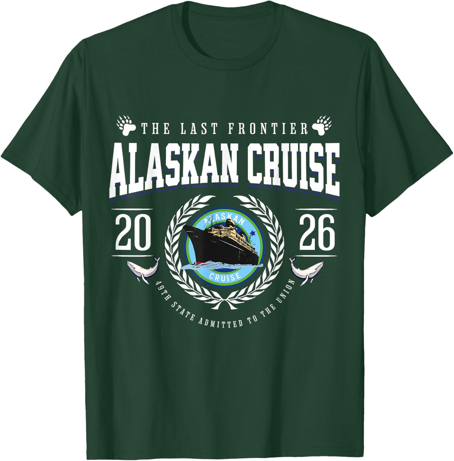 Alaskan Cruise 2026 Alaska Vacation Souvenir Nautical T-Shirt - T-Shirt | Forest