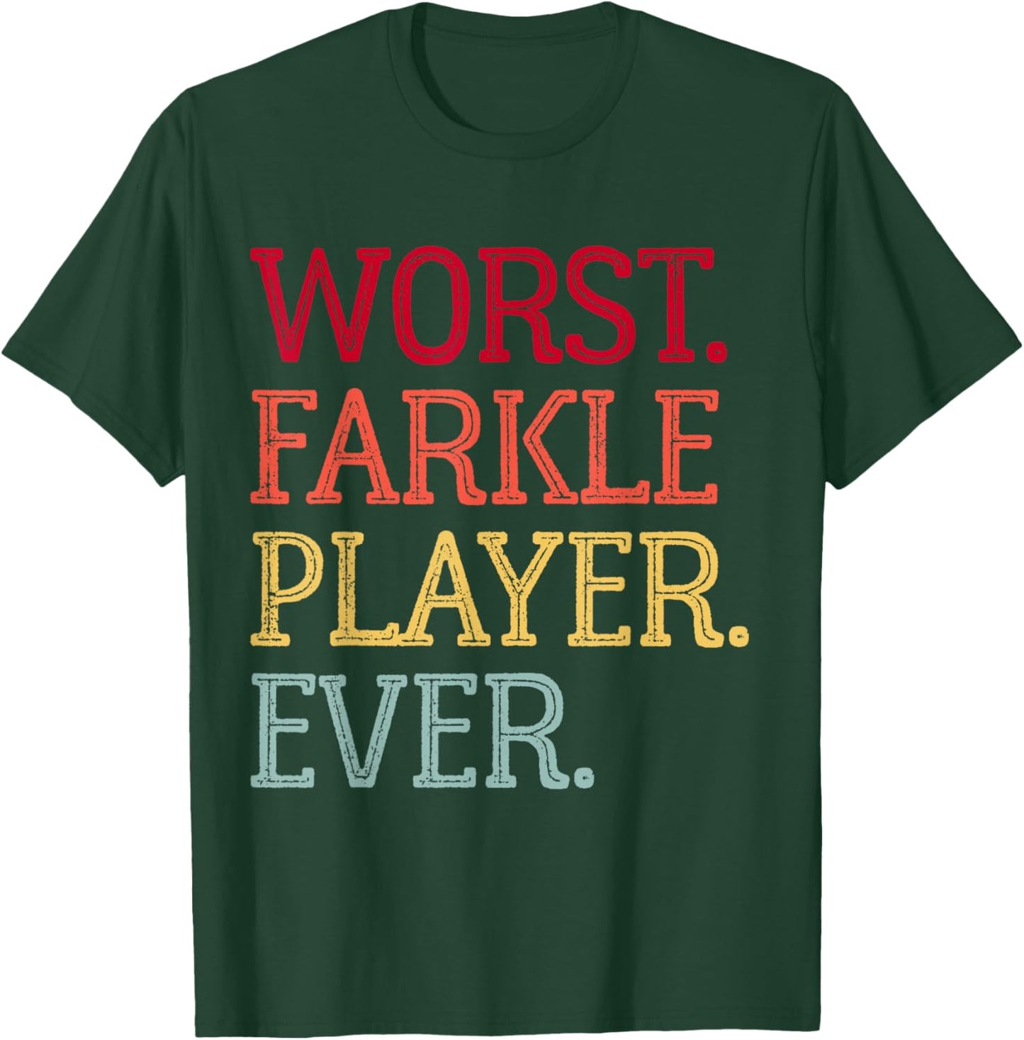 Worst Farkle Player Ever Vintage Farkle Dice Game T-Shirt - T-Shirt | Forest