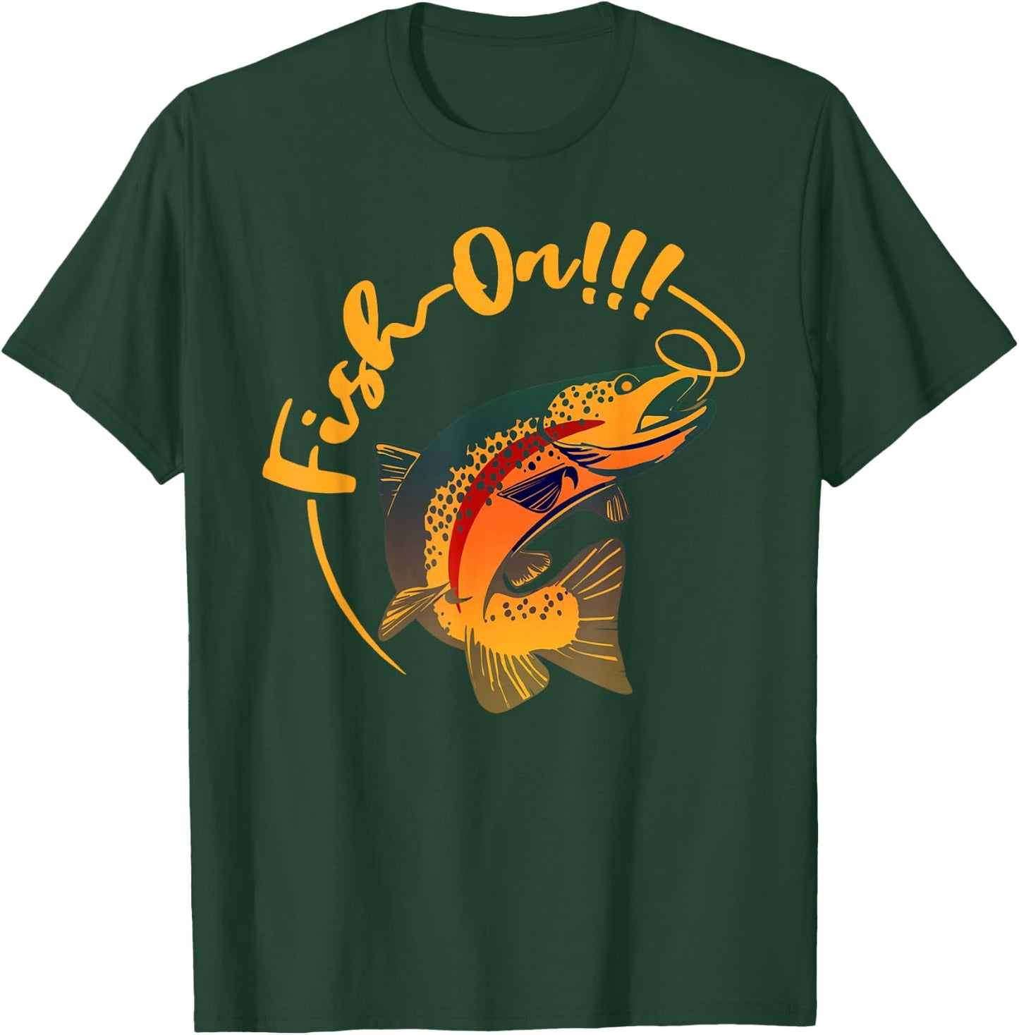 Fish On!!! Rainbow Trout Fishing T-Shirt - T-Shirt | Forest