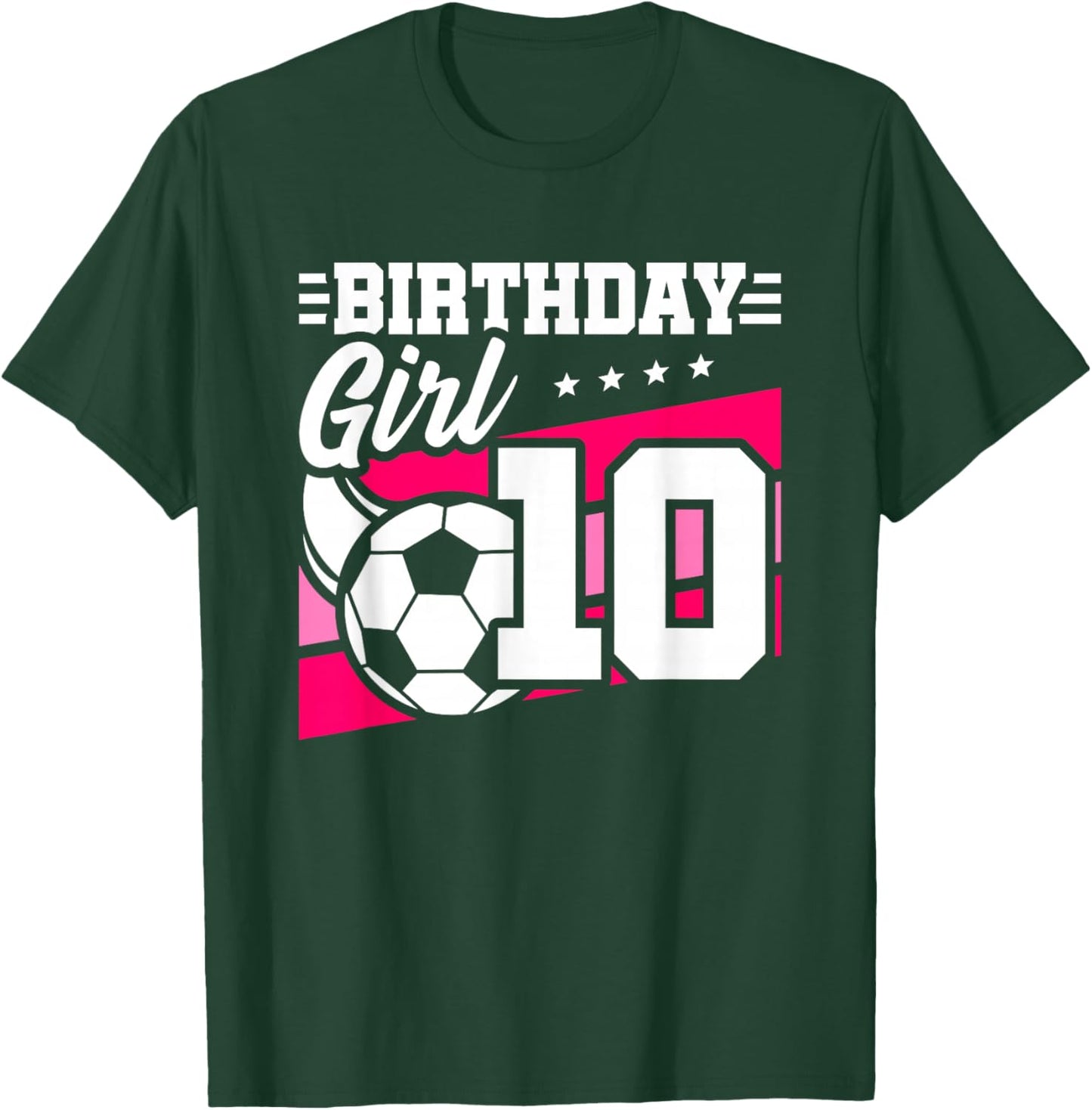 Soccer Birthday Party - 10 Year Old Girl - 10th Birthday T-Shirt - T-Shirt | Forest