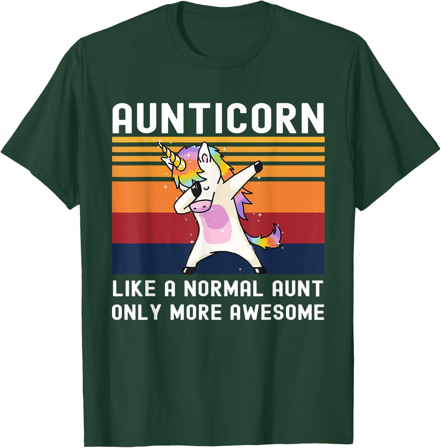 Aunticorn Like Normal Aunt But More Awesome Dabbing Unicorn T-Shirt - T-Shirt | Forest