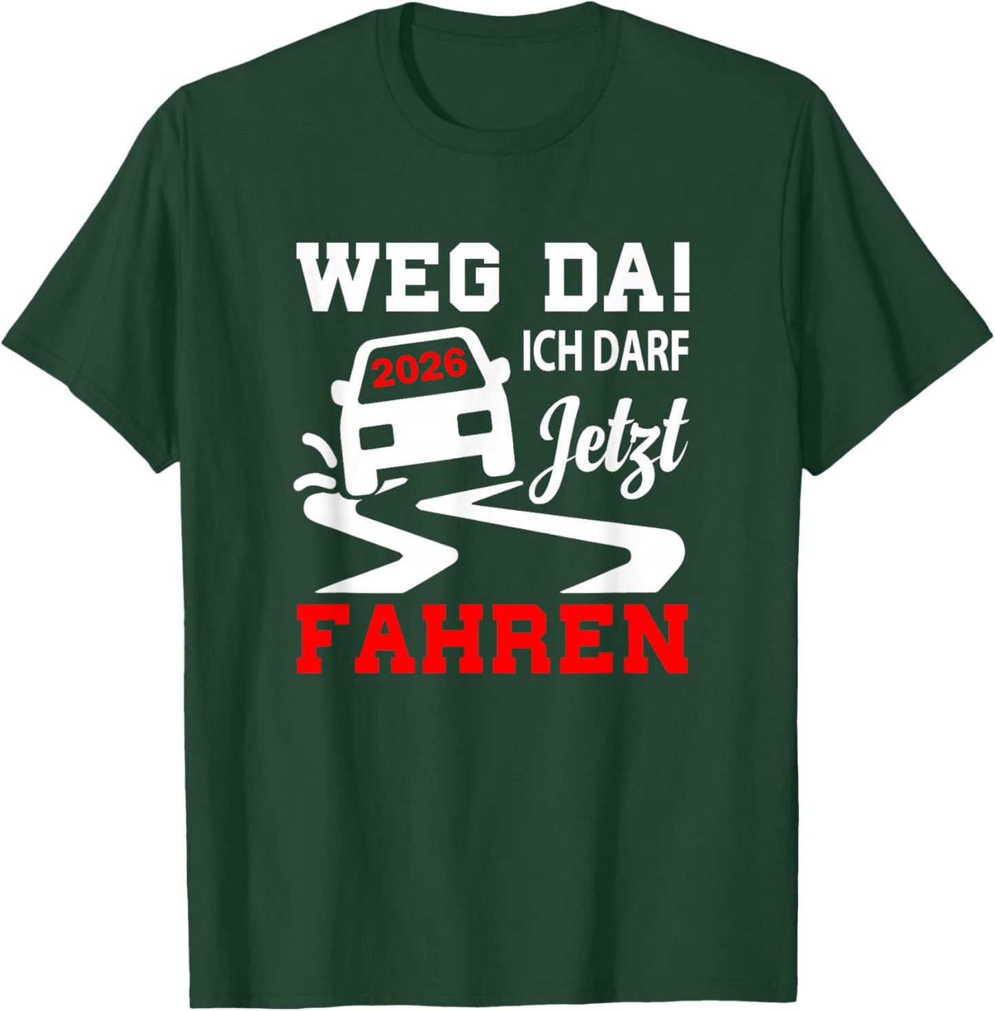 Führerschein bestanden 2026 Führerscheinprüfung Fahrprüfung T-Shirt - T-Shirt | Forest