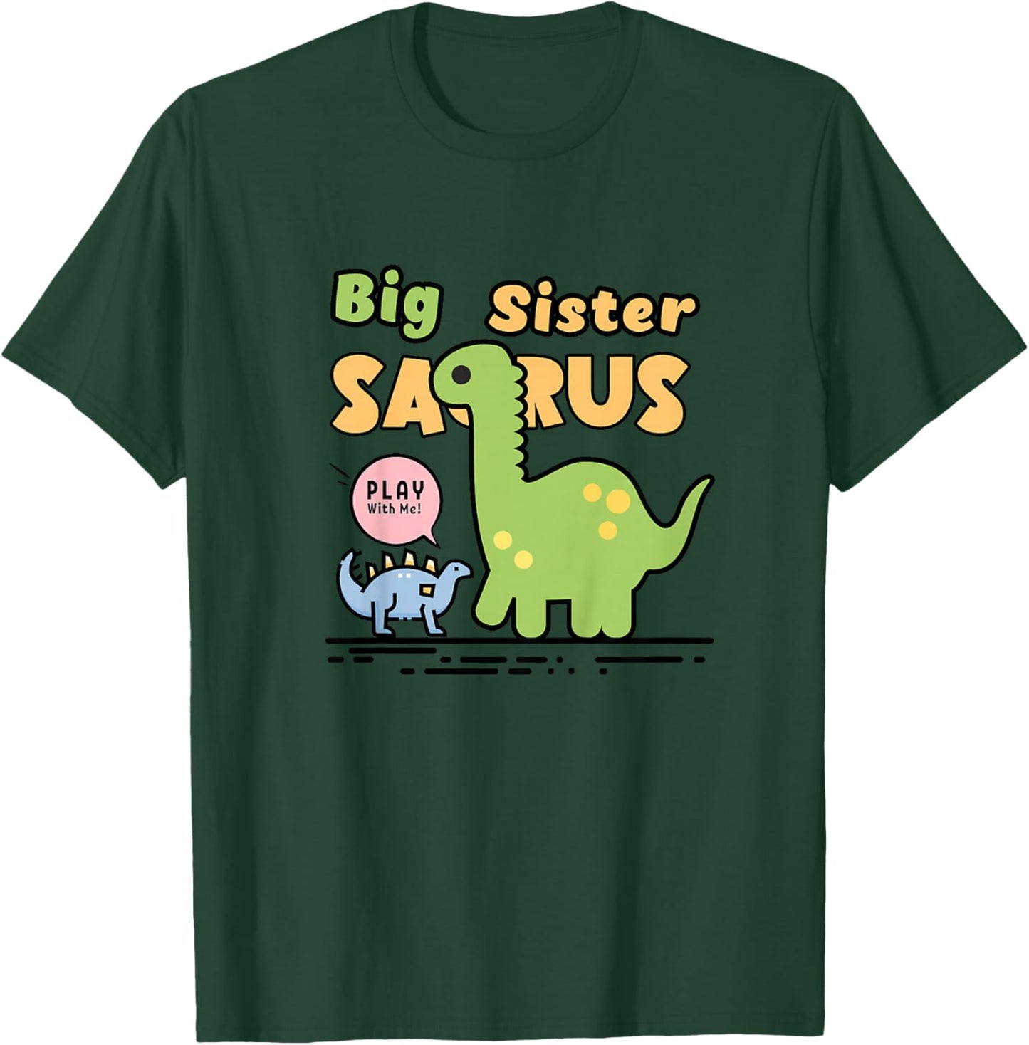 Big Sister Saurus for sisters, daughters, siblings T-Shirt - T-Shirt | Forest