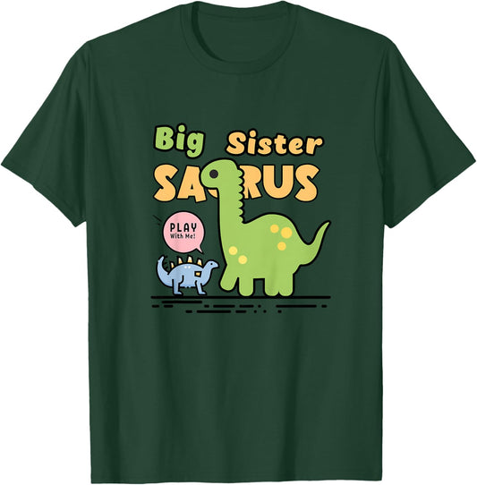 Big Sister Saurus for sisters, daughters, siblings T-Shirt - T-Shirt | Forest