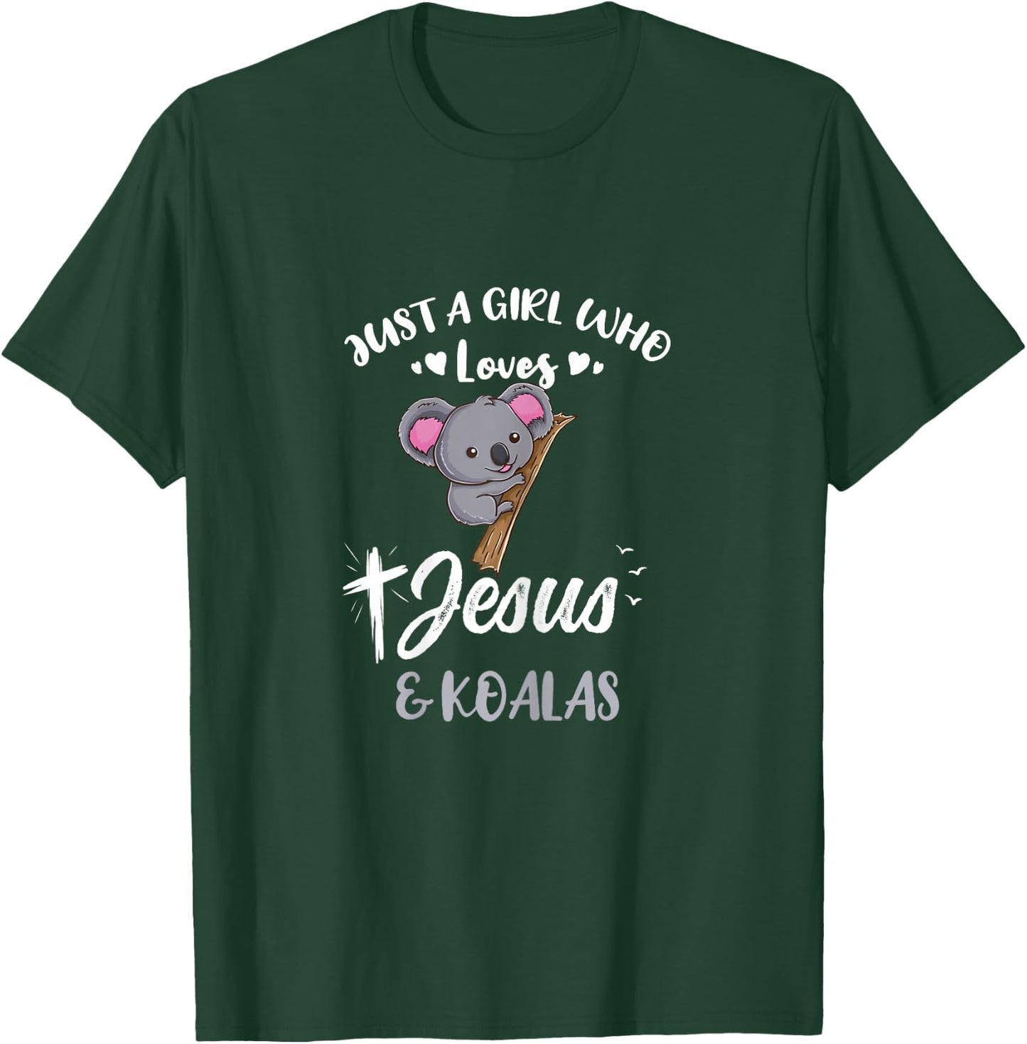 Just A Girl Who Loves Jesus And Koalas T-Shirt - T-Shirt | Forest