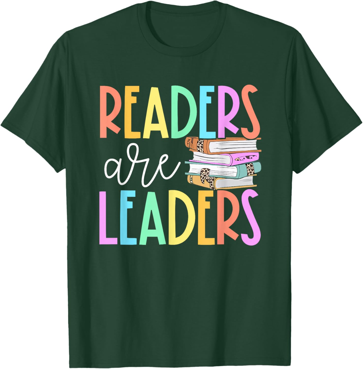 Readers Are Leaders Reading Book Lovers Teacher Women Kids T-Shirt - T-Shirt | Forest