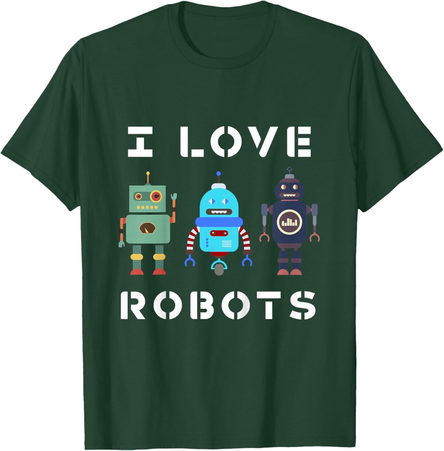 Kids I Love Robot Gift All Ages Robotic Kids Girls Boys Robot T-Shirt - T-Shirt | Forest
