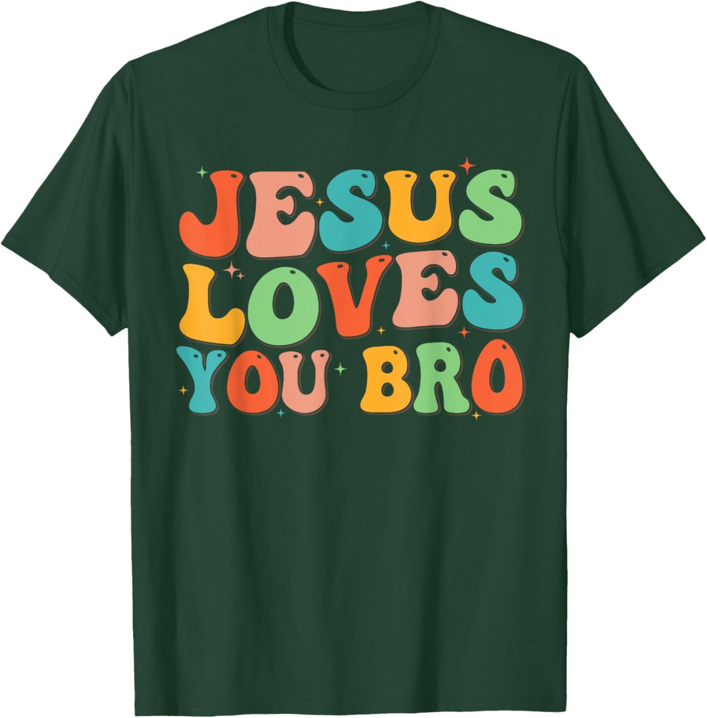Groovy Jesus Loves You Bro Christian Men Boy Funny Toddler T-Shirt - T-Shirt | Forest