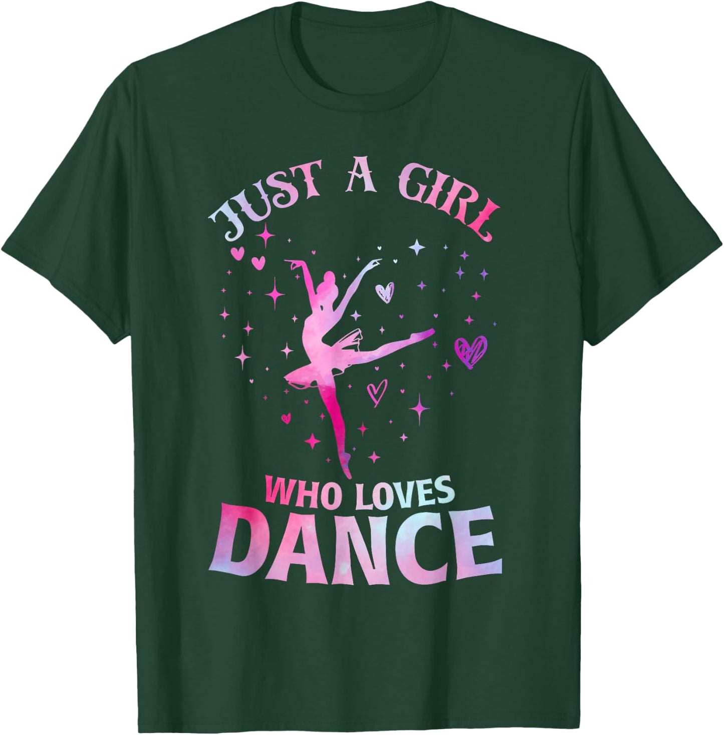 Just A Girl Who Loves Dance Ballet Dancer Heart Gift T-Shirt - T-Shirt | Forest