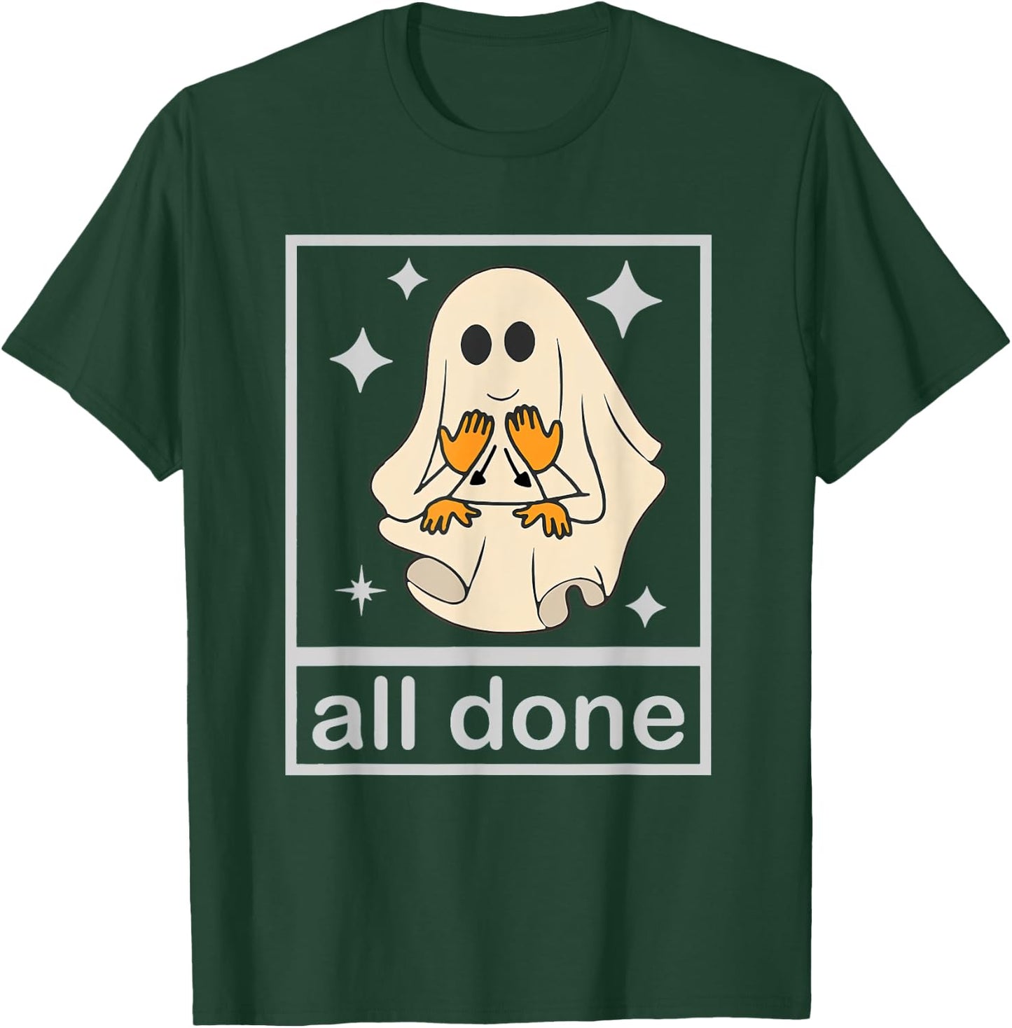 All Done Sign Language Speech Pathology Teacher Halloween T-Shirt - T-Shirt | Forest